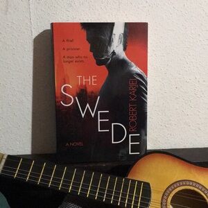 BOOK: The Swede: A Novel by Robert Karjel (Hardcover)